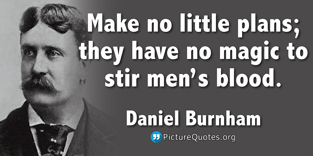 Daniel Burnham Quote