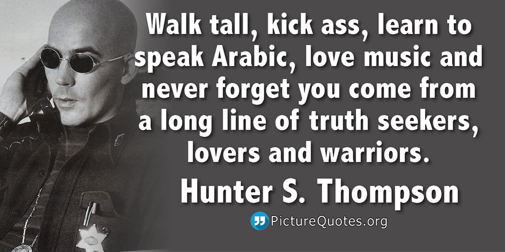 Hunter Thompson Quote