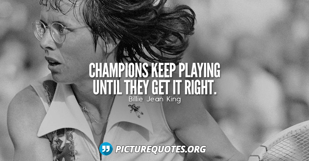 Billie Jean King Quote