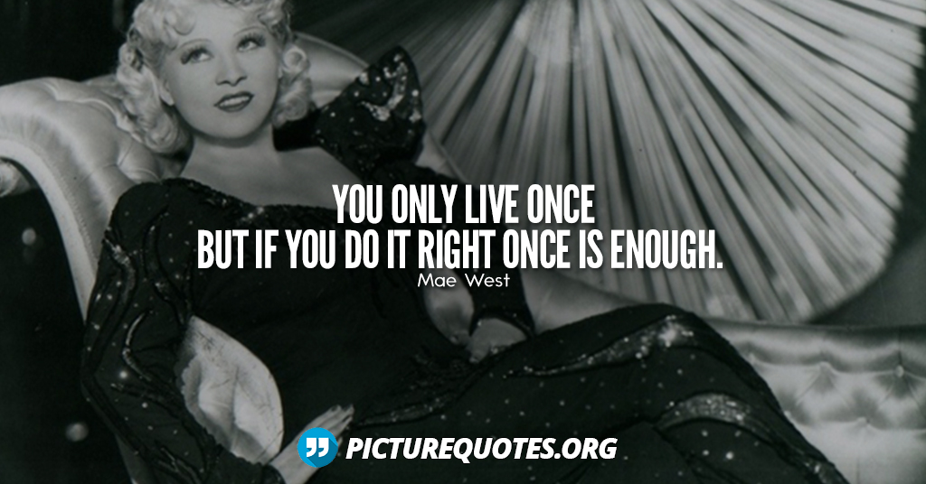 Mae West Quote